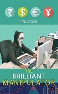 Cover: The Brilliant Manipulator - Notion Press, Inc.