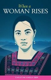 Abbildung von: When a Woman Rises - Cinco Puntos Press,U.S.