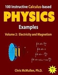 Cover: 100 Instructive Calculus-based Physics Examples - Zishka Publishing