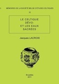 Cover: Memoire N32 - Le Celtique D - Societe Belge D'Etudes Celtiques