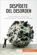 Cover: Desp&iacute;dete del desorden - 50Minutos.es