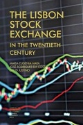 Cover: The Lisbon stock exchange in the twentieth century - Imprensa Da Universidade de Coimbra