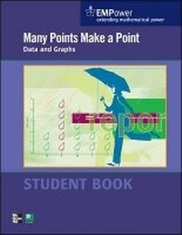 Enlarge image Cover: EMPower Math, Many Points Make a Point: Data and Graphs, Student Edition - McGraw-Hill Professional