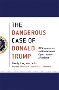 Enlarge image Cover: The Dangerous Case of Donald Trump - St Martin's Press