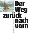 Cover: Der Weg zur&uuml;ck nach vorn - Waldgut Verlag