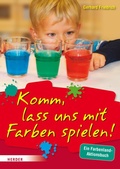 Cover: Komm, lass uns mit Farben spielen - Verlag Herder