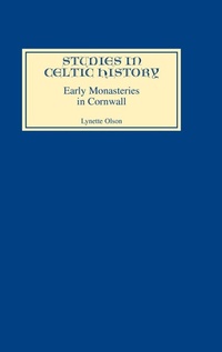 Enlarge image Cover: Early Monasteries in Cornwall - Boydell Press