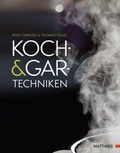 Cover: Koch- und Gartechniken - Matthaes Verlag