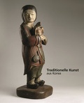 Cover: Traditionelle Kunst aus Korea - Kunstsammlungen Chemnitz