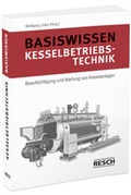 Cover: Basiswissen Kesselbetriebstechnik - Resch-Verlag