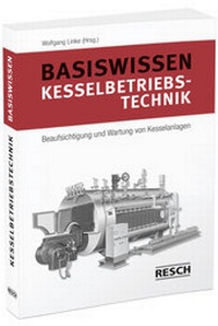 Enlarge image Cover: Basiswissen Kesselbetriebstechnik - Resch-Verlag