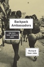 Cover: Backpack Ambassadors - University of Chicago Press
