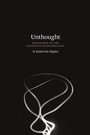 Cover: Unthought - University of Chicago Press