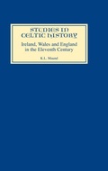 Cover: Ireland, Wales, and England in the Eleventh Century - Boydell Press
