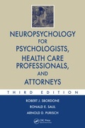 Cover: Neuropsychology for Psychologists, Health Care Professionals, and Attorneys - CRC Press