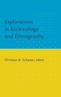 Cover: Explorations in Ecclesiology and Ethnography - Eerdmans