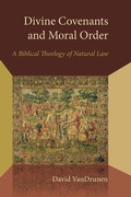 Cover: Divine Covenants and Moral Order - Eerdmans