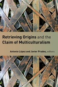 Cover: Retrieving Origins and the Claim of Multiculturalism - Eerdmans