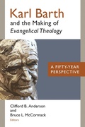 Cover: Karl Barth and the Making of Evangelical Theology - Eerdmans