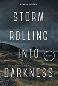 Cover: Storm Rolling Into Darkness - FriesenPress