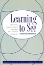 Cover: Learning To See - Gallaudet University Press