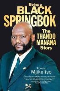 Abbildung von: Being a Black Springbok - Pan Macmillan