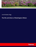 Cover: The life and letters of Washington Allston - Hansebooks