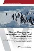 Cover: Change Management - Integration von Fach- und Prozess-Know-how - AV Akademikerverlag