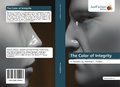 Cover: The Color of Integrity - Justfiction Edition