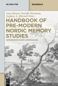 Abbildung von: Handbook of Pre-Modern Nordic Memory Studies - De Gruyter