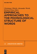 Cover: Empirical Approaches to the Phonological Structure of Words - De Gruyter