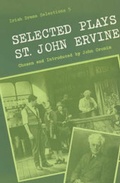 Cover: Selected Plays of St John Ervine 1988 - Colin Smythe Ltd