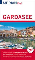 Cover: MERIAN live! Reisef&uuml;hrer Gardasee - Merian / Holiday