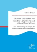 Bild: Chancen und Risiken von Industrie 4.0 f&uuml;r kleine und mittlere Unternehmen. Eine Untersuchung am Beispiel der mittelst&auml;ndischen Automobilzulieferer - Diplomica Verlag