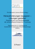 Cover: Herausforderungen begegnen - L&ouml;sungen gestalten. Praxisrelevanz und Interdisziplinarit&auml;t der wirtschaftspsychologischen Forschung - Pabst Science Publishers