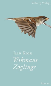 Abbildung von: Wikmans Zöglinge - Osburg Verlag