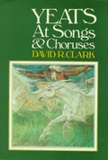 Cover: Yeats at Songs and Choruses - Colin Smythe Ltd