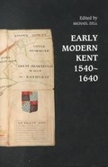 Cover: Early Modern Kent 1540-1640 - Boydell Press