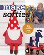 Cover: Make Softies - C&T Publishing