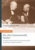 Cover: Die "New Commonwealth Society" - Franz Steiner Verlag