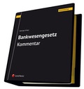 Cover: Bankwesengesetz - BWG Kommentar - LexisNexis Verlag ARD ORAC GmbH
