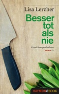 Cover: Besser tot als nie - Haymon Verlag