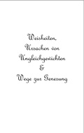 Cover: Weisheiten, Ursachen von Ungleichgewichten und Wege zur Genesung - Books on Demand