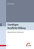 Cover: Grundlagen beruflicher Bildung - wbv Media