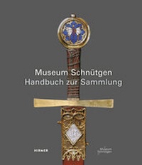 Abbildung von: Museum Schnütgen - Hirmer