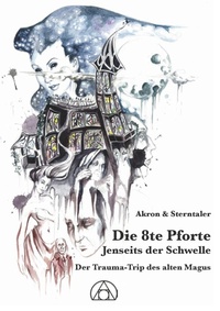 Enlarge image Cover: Die 8te Pforte - AkronEdition