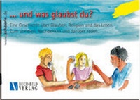 Abbildung von: ... und was glaubst Du? - Schörle, H J