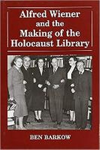 Enlarge image Cover: Alfred Wiener and the Making of the Holocaust Library - Vallentine Mitchell & Co Ltd