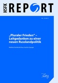 Cover: Pluraler Frieden - Leitgedanken zu einer neuen Russlandpolitik - PRIF - Leibniz-Institut f&uuml;r Friedens- und Konfliktforschung