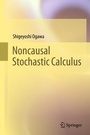 Cover: Noncausal Stochastic Calculus - Springer